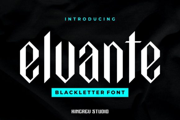 Elvante: A Modern Blackletter Font for Elegant Handmade Labels and Invitations