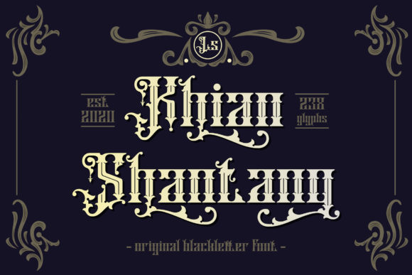 Khian Shantang: A Bold Blackletter Font for Striking Web Design