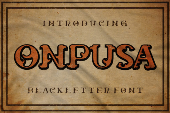 Onpusa Font: Bold Blackletter for Handmade Labels